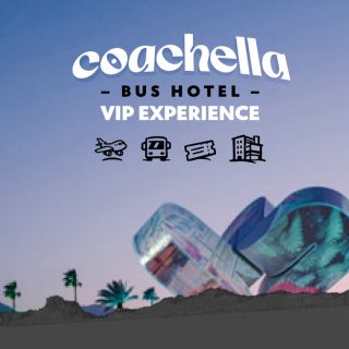 Coachella W2 — VIP Experience